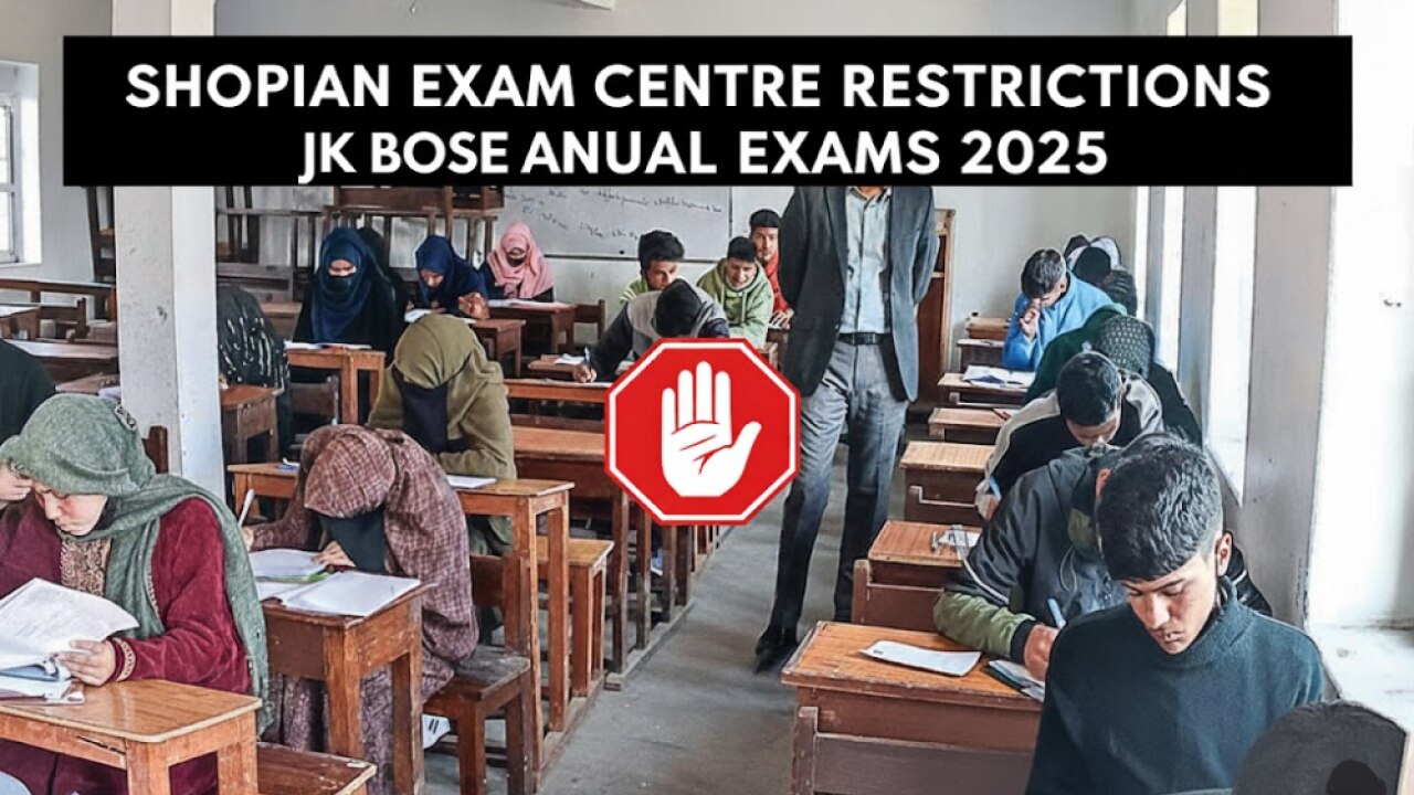 शोपियां में 10वीं-12वीं परीक्षा से पहले बड़ा फैसला! DM ने 200 मीटर तक लगाई रोक, धारा 163 लागू...