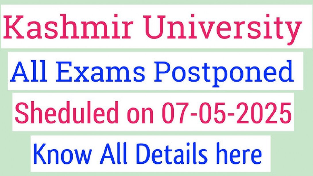 Exam Postpone : कश्मीर यूनिवर्सिटी ने परीक्षाएं स्थगित कीं, छात्र रहें अपडेटेड! Exam Postpone : कश्मीर यूनिवर्सिटी ने परीक्षाएं स्थगित कीं, छात्र रहें अपडेटेड!